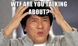 wtf-are-you-talking-about.jpg wtf-are-you-talking-about.jpg